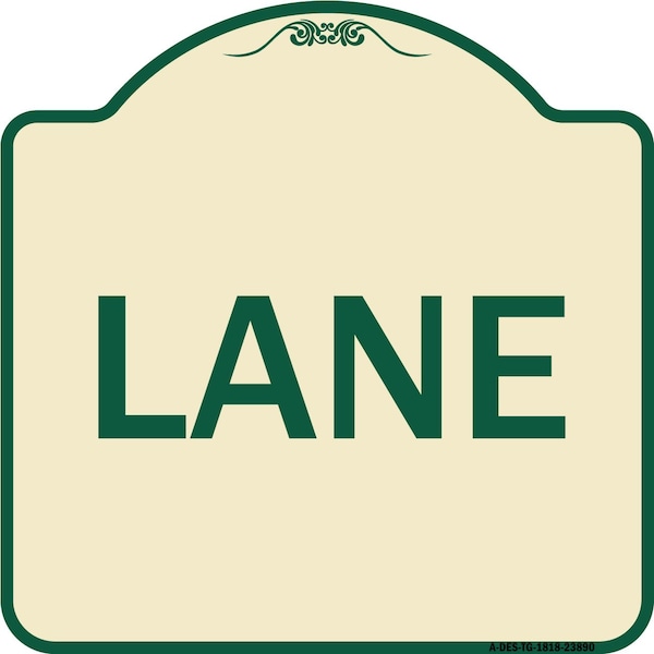 Designer Series Sign-Lane, Tan & Green Heavy-Gauge Aluminum Sign, 18" x 18", TG-1818-23890